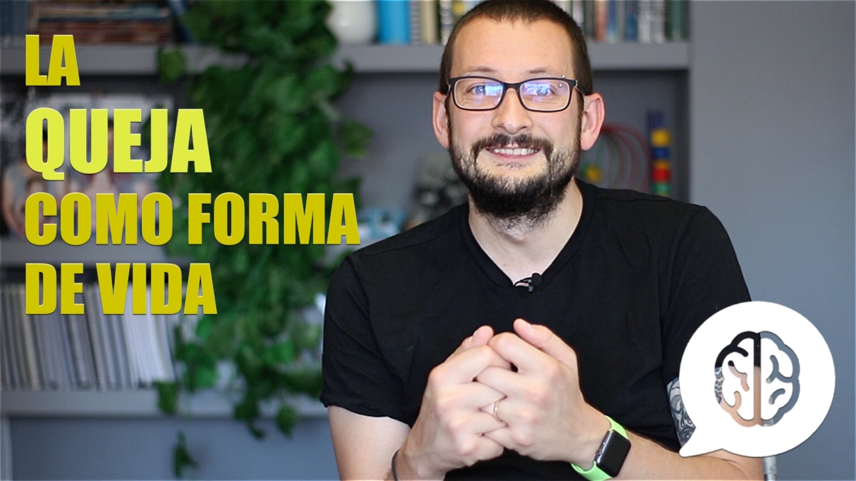 Hay personas que han convertido la queja en su forma de vida