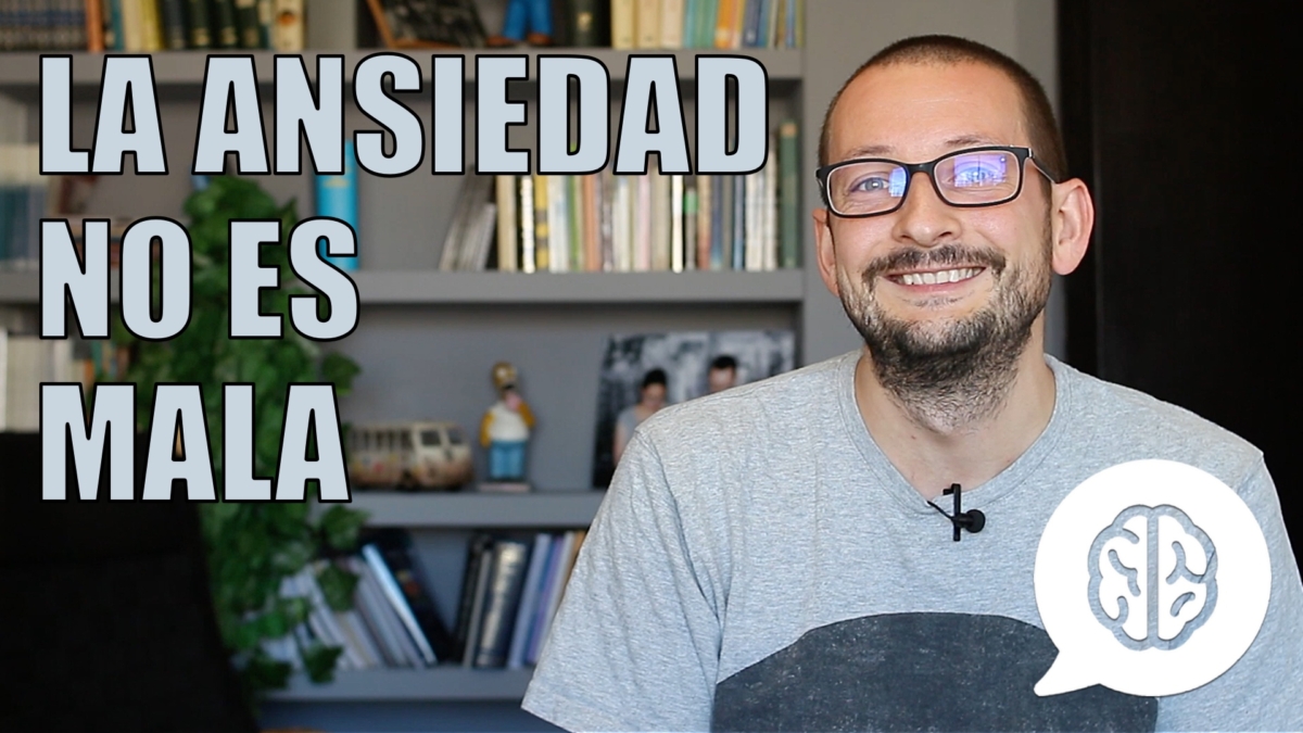 la ansiedad no es mala