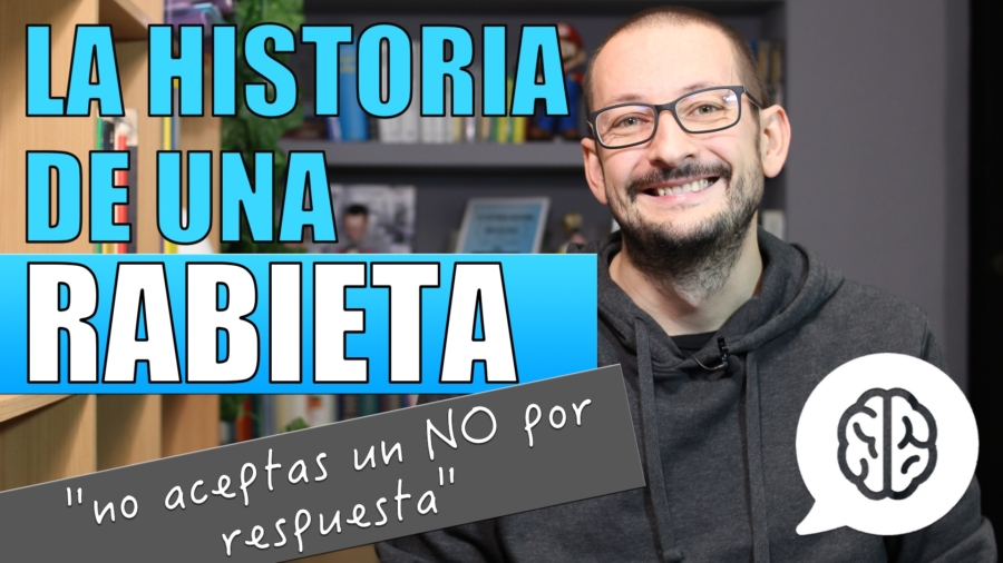 Historia de una rabieta