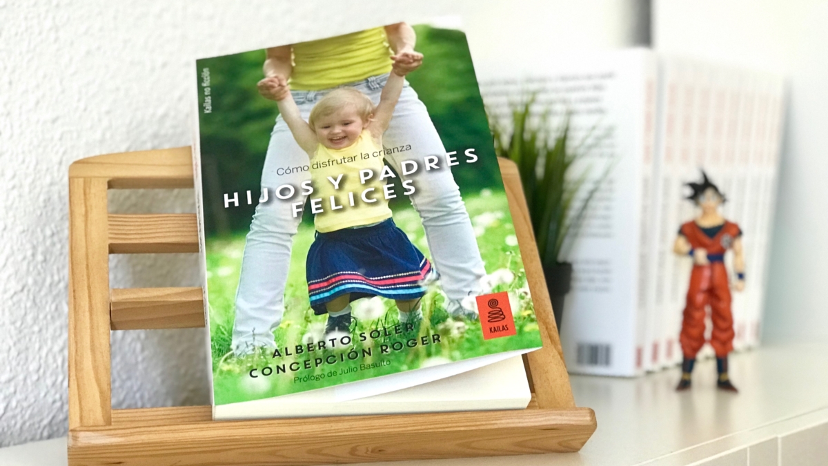 Hijos y padres felices. Cómo disfrutar la crianza. Alberto Soler y Concepción Roger.