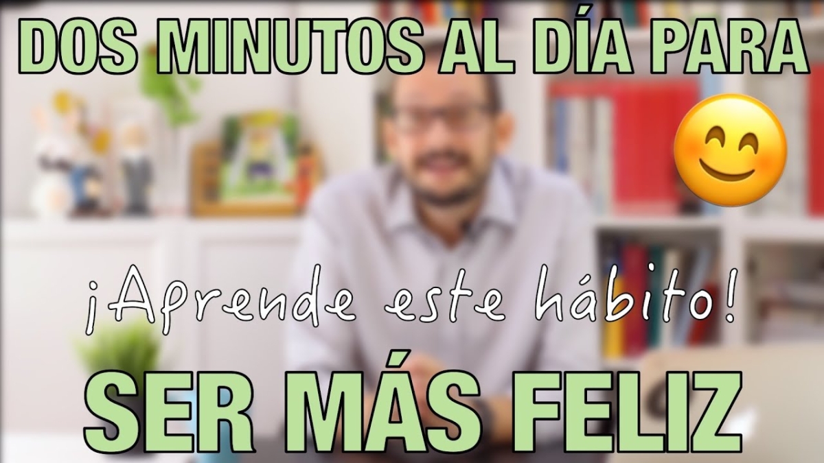 Alberto Soler hábito ser más felices