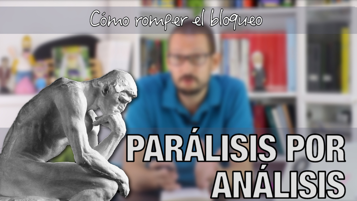 parálisis por análisis píldoras de psicología Alberto soler