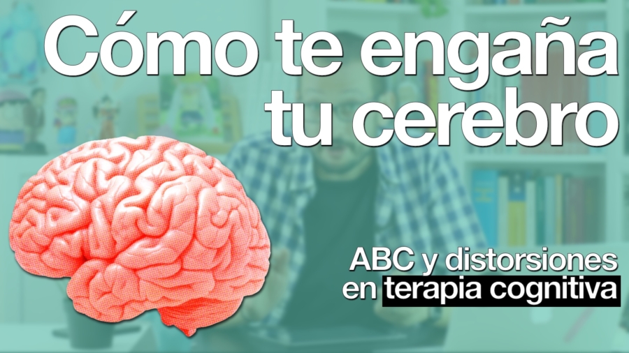 ABC en terapia cognitiva y las distorsiones cognitivas. Píldoras de Psicología. Alberto Soler.