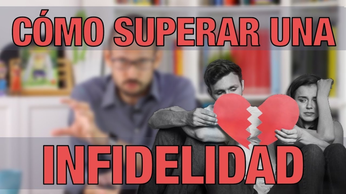 Cómo superar una infidelidad