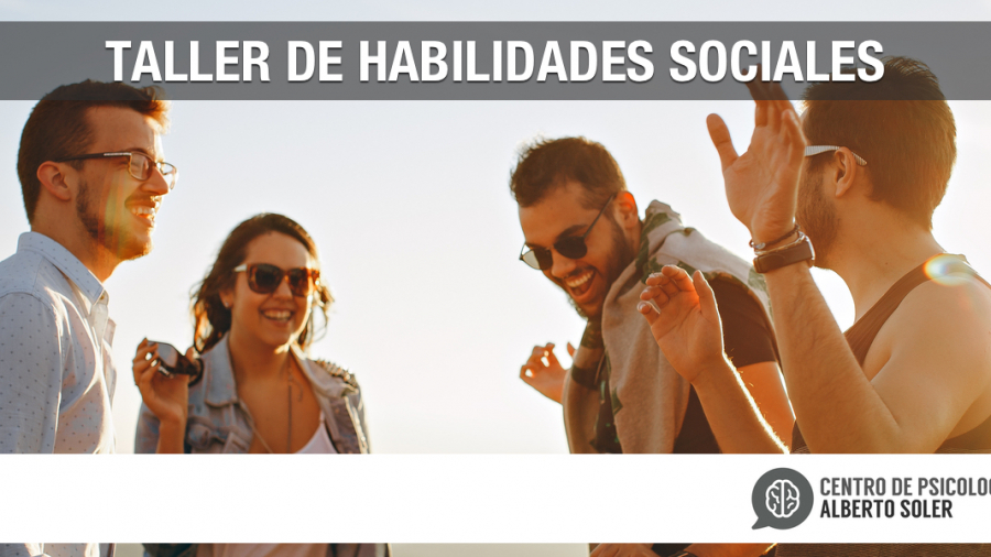 El próximo 4 de Mayo comenzará nuestro Taller de Habilidades Sociales para jóvenes y adolescentes en Valencia.