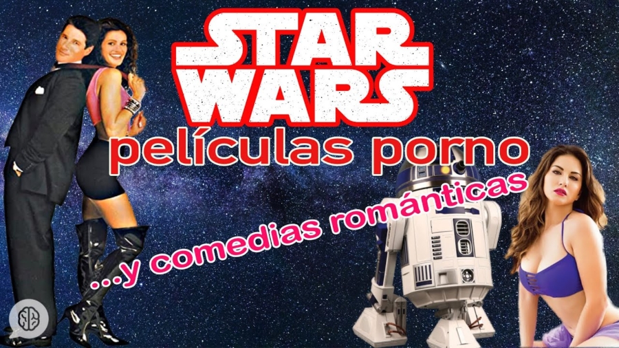 star wars, películas porno y comedias románticas