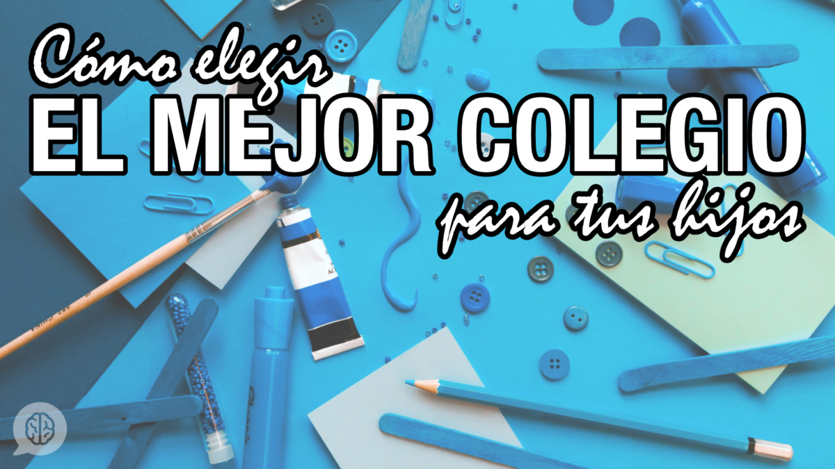 el mejor colegio para tus hijos