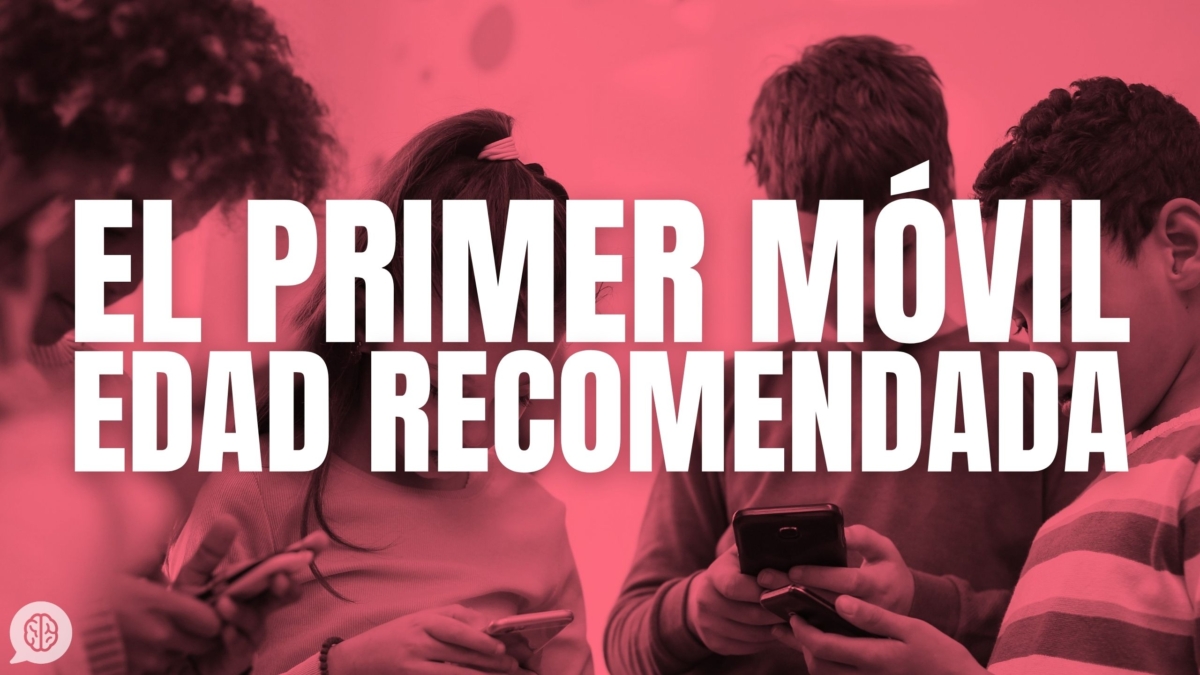 edad recomendada primer móvil Alberto Soler píldoras de psicología